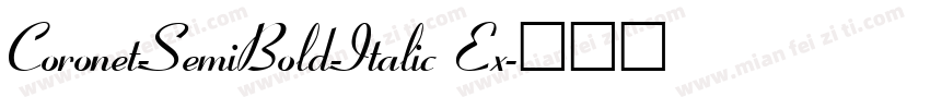 Coronet-SemiBold-Italic Ex字体转换